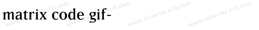 matrix code gif字体转换